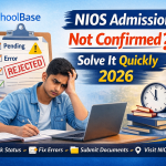 NIOS admission not confirmed solution 2026 student fixing admission status quickly