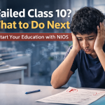 Failed Class 10 what to do student stressed exam result NIOS education support SchoolBase