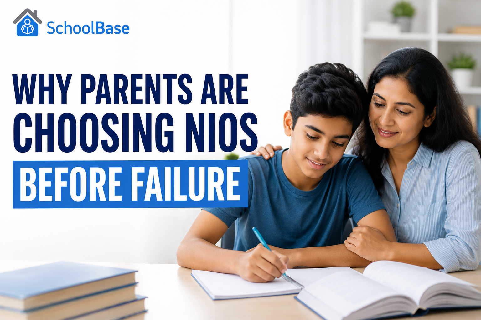 why parents are choosing NIOS before failure student studying with parent schoolbase flexible education support